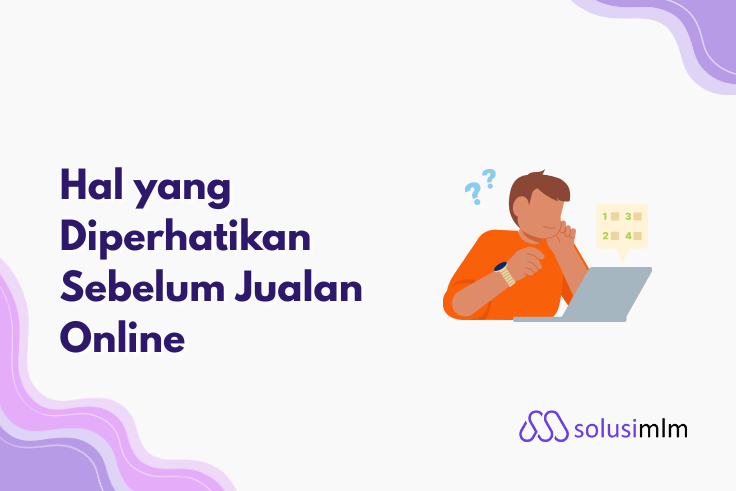 10 Hal Penting Sebelum Jualan Online Agar Anti-Gagal & Laris