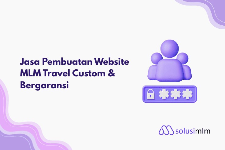 Jasa Pembuatan Website MLM Travel Custom & Bergaransi