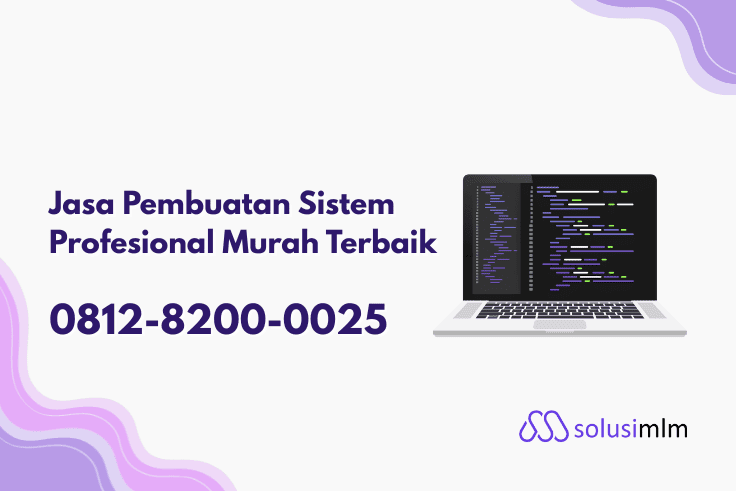 Jasa Pembuatan Sistem Custom Profesional 
