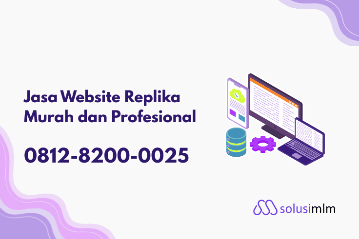 Jasa Pembuatan Website Replika MLM Profesional & Siap Pakai