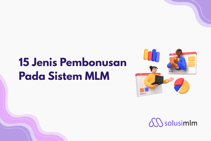 Jenis Pembonusan Pada Sistem MLM [Multi Level Marketing]