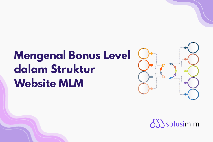Panduan Lengkap Mengenal Bonus Level dalam Sistem MLM
