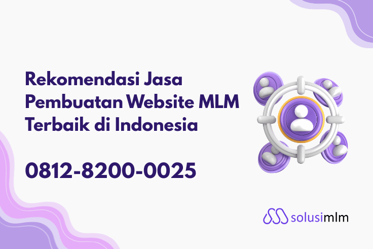 Rekomendasi Jasa Pembuatan Website MLM Terbaik di Indonesia
