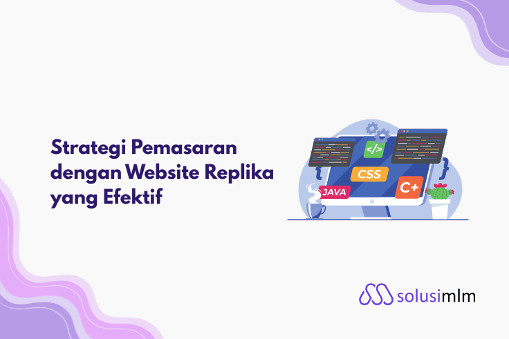 Strategi Pemasaran dengan Website Replika yang Efektif