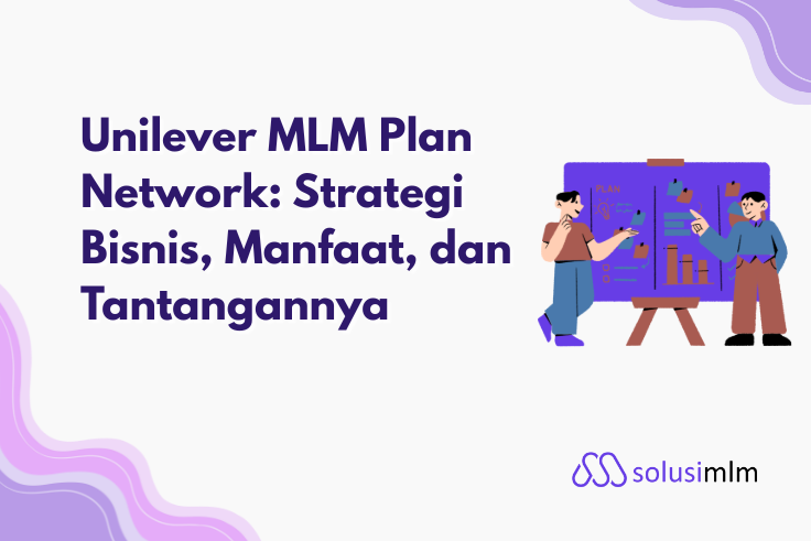 Mengenal MLM Unilevel: Pengertian, Kelebihan & Sistem Bonus